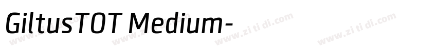 GiltusTOT Medium字体转换